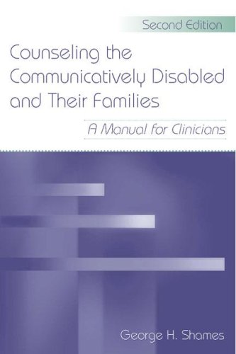 Counseling the Communicatively Disabled and Their Families