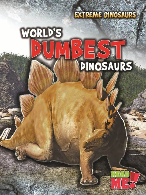 World's Dumbest Dinosaurs