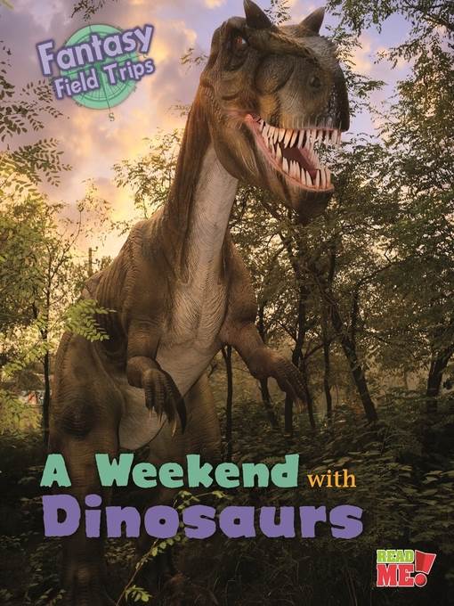 A Weekend with Dinosaurs