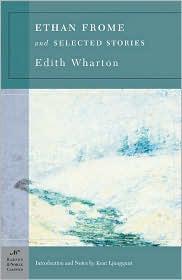 Ethan Frome &amp; Selected Stories (Barnes &amp; Noble Classics Series)