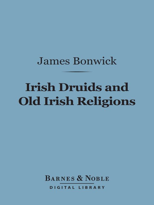 Irish Druids and Old Irish Religions