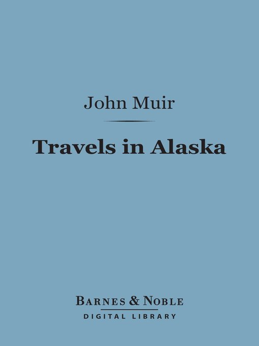 Travels in Alaska