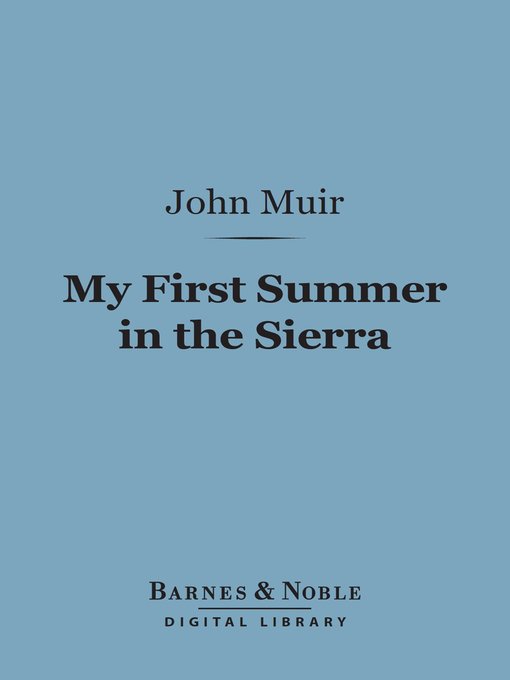 My First Summer in the Sierra