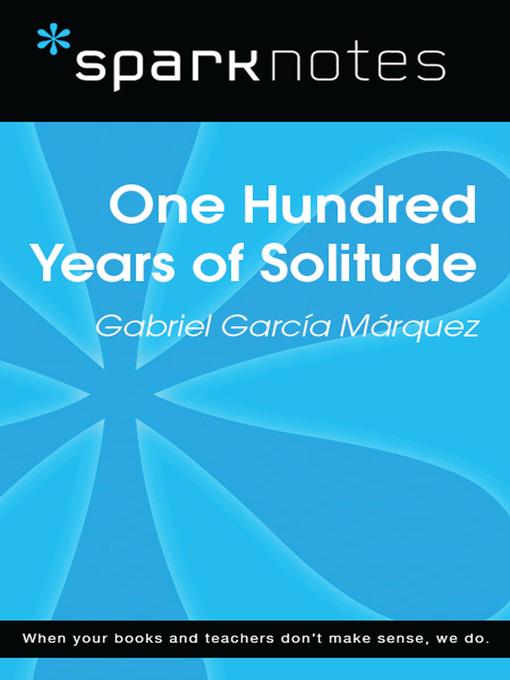 100 Years of Solitude: SparkNotes Literature Guide