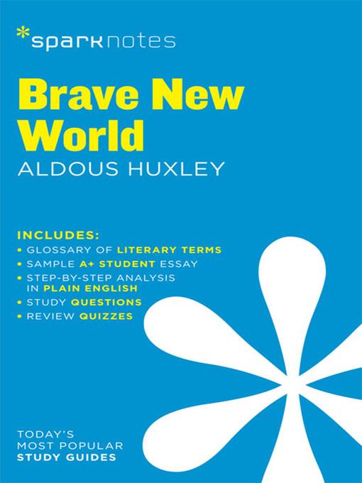 Brave New World: SparkNotes Literature Guide