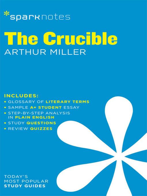 The Crucible: SparkNotes Literature Guide