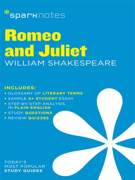 Romeo and Juliet: SparkNotes Literature Guide