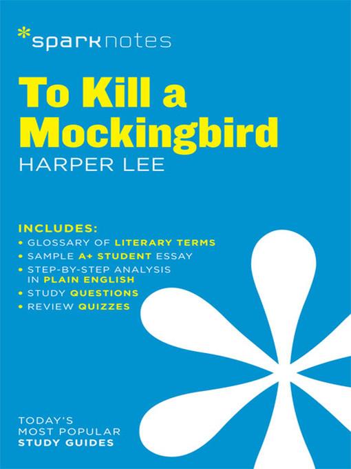 To Kill a Mockingbird: SparkNotes Literature Guide