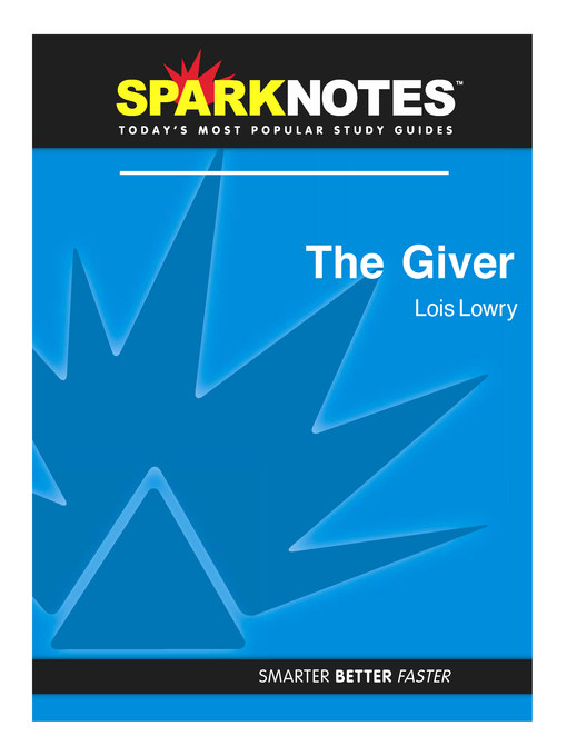 The Giver: SparkNotes Literature Guide