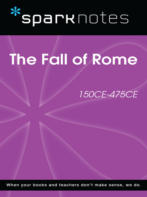 The Fall of Rome (150 CE-475 CE)