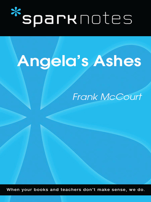 Angela's Ashes: SparkNotes Literature Guide