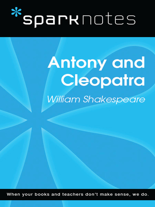 Antony and Cleopatra: SparkNotes Literature Guide