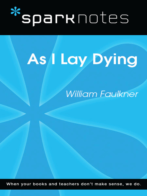 As I Lay Dying: SparkNotes Literature Guide