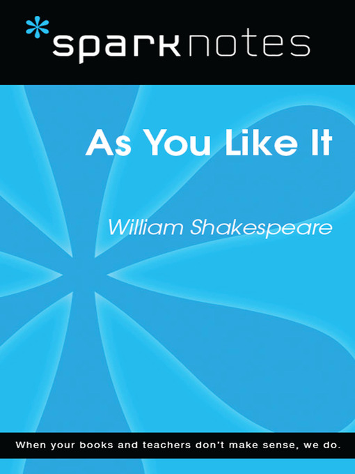 As You Like It: SparkNotes Literature Guide