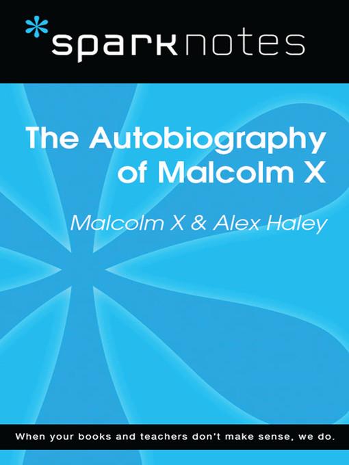 Autobiography of Malcolm X: SparkNotes Literature Guide