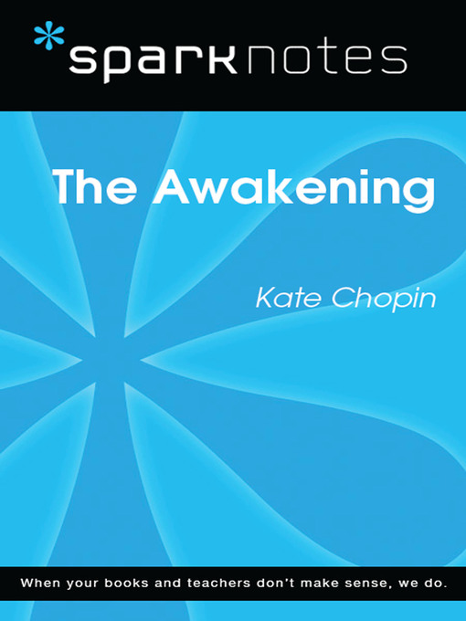 The Awakening: SparkNotes Literature Guide