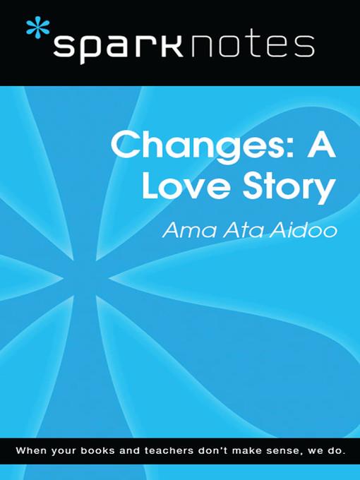 Changes: A Love Story: SparkNotes Literature Guide