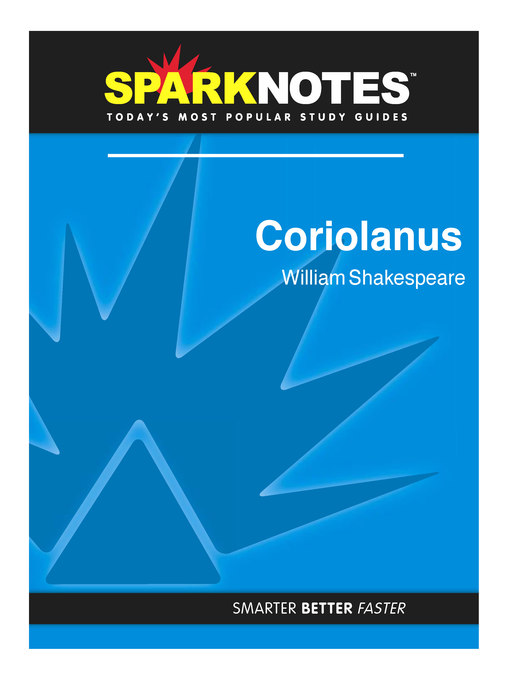 Coriolanus: SparkNotes Literature Guide