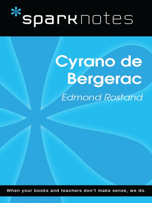 Cyrano de Bergerac: SparkNotes Literature Guide