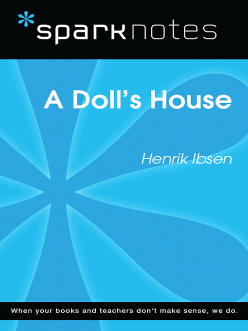 A Doll's House: SparkNotes Literature Guide