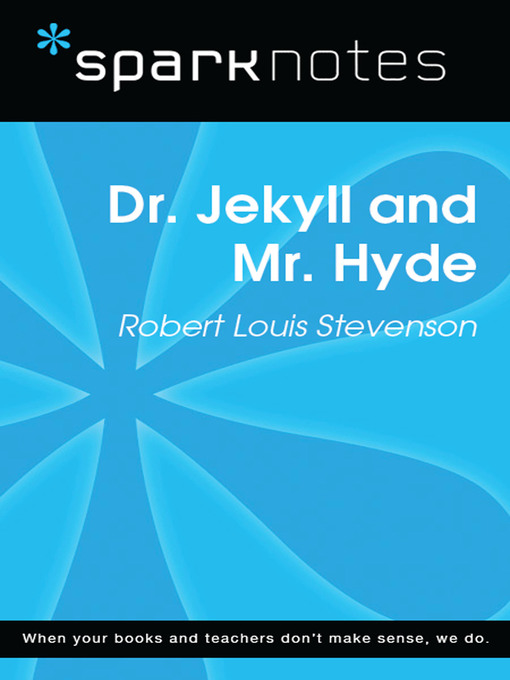 Dr. Jekyll and Mr. Hyde: SparkNotes Literature Guide