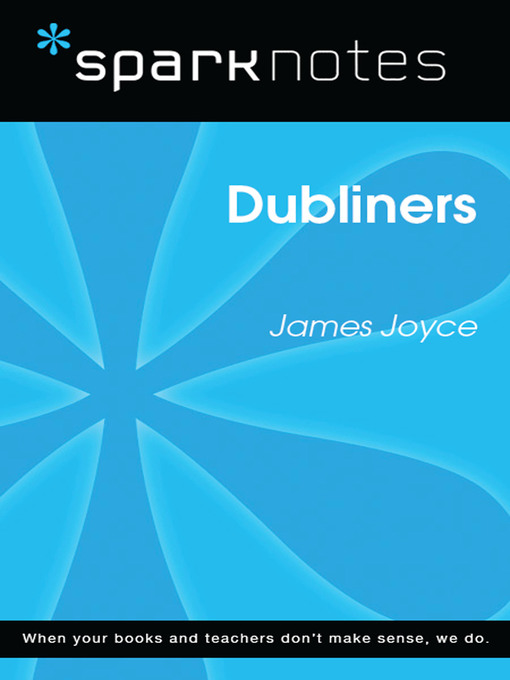 Dubliners: SparkNotes Literature Guide