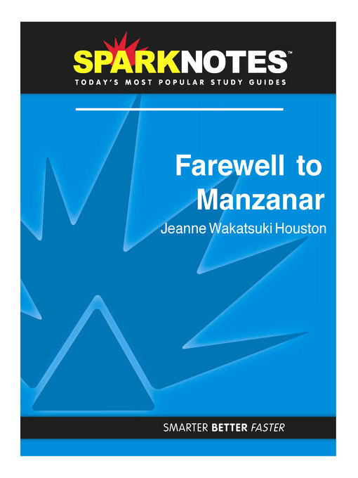 Farewell to Manzanar: SparkNotes Literature Guide