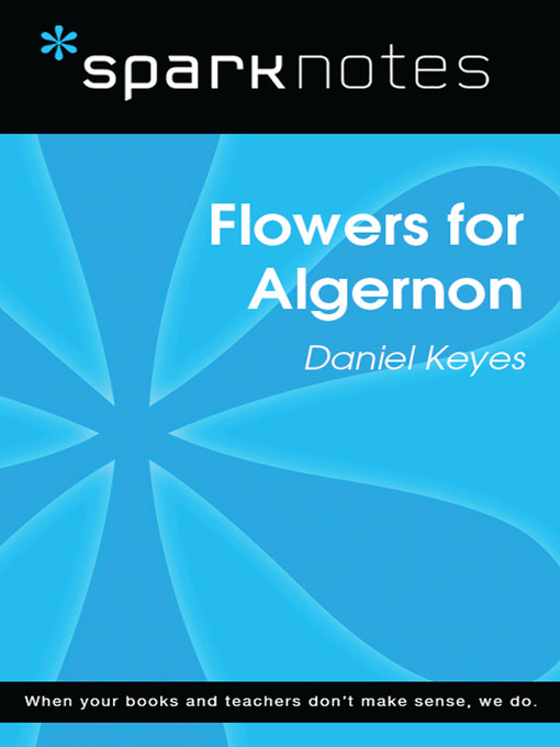 Flowers for Algernon: SparkNotes Literature Guide