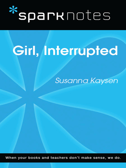 Girl, Interrupted: SparkNotes Literature Guide