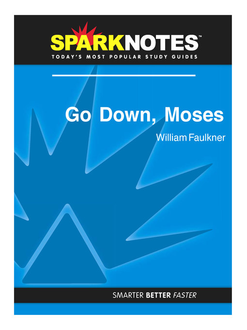 Go Down, Moses: SparkNotes Literature Guide