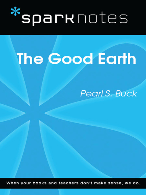 The Good Earth: SparkNotes Literature Guide