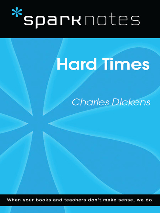 Hard Times: SparkNotes Literature Guide