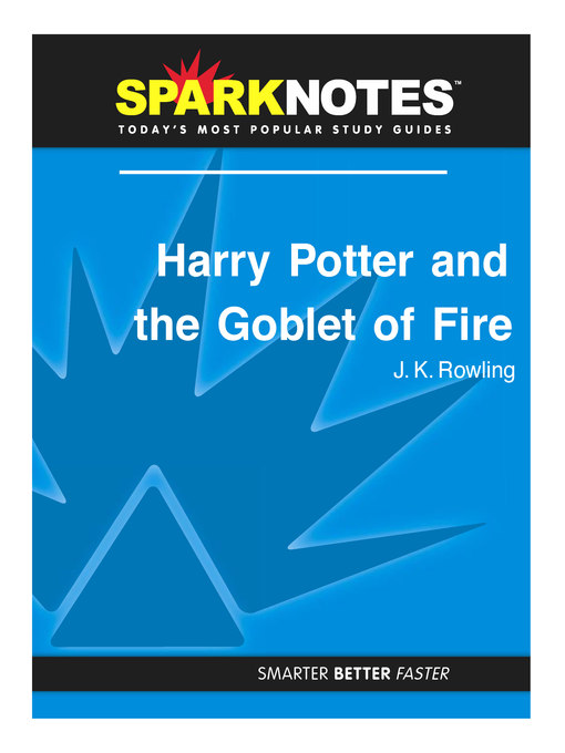 Harry Potter and the Goblet of Fire: SparkNotes Literature Guide