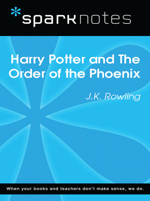 Harry Potter and the Order of the Phoenix: SparkNotes Literature Guide