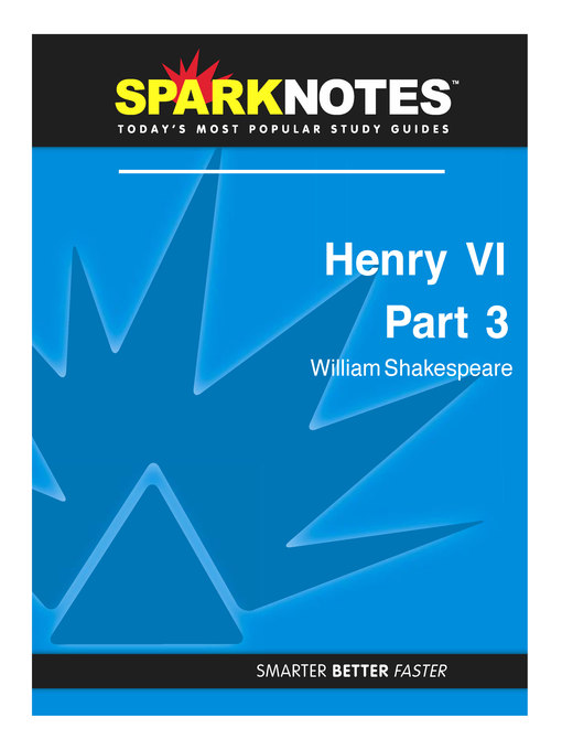 Henry VI Part 3: SparkNotes Literature Guide