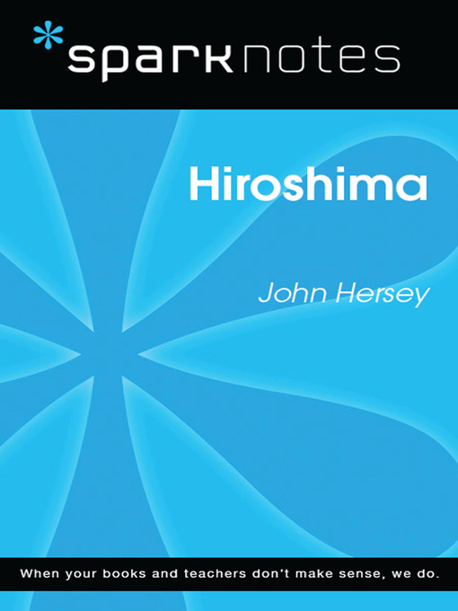 Hiroshima: SparkNotes Literature Guide