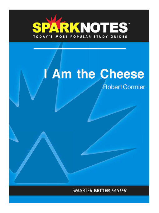 I Am the Cheese: SparkNotes Literature Guide