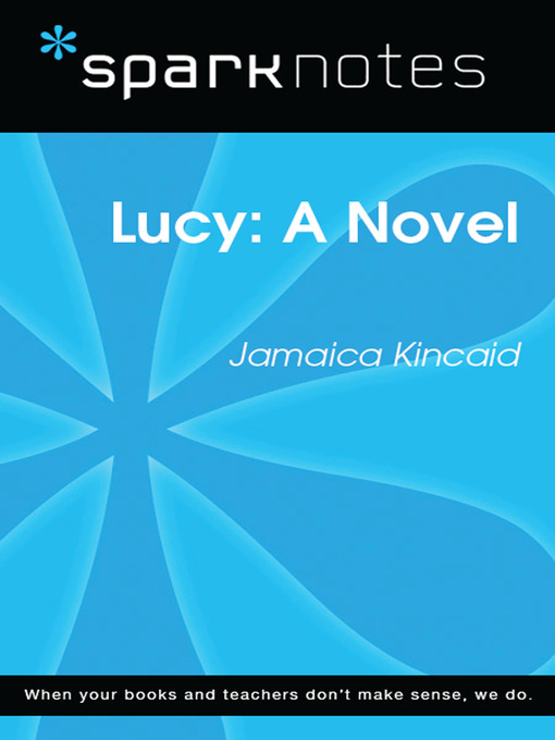 Lucy: SparkNotes Literature Guide