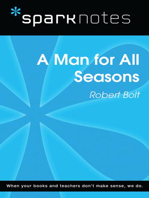 A Man for All Seasons: SparkNotes Literature Guide