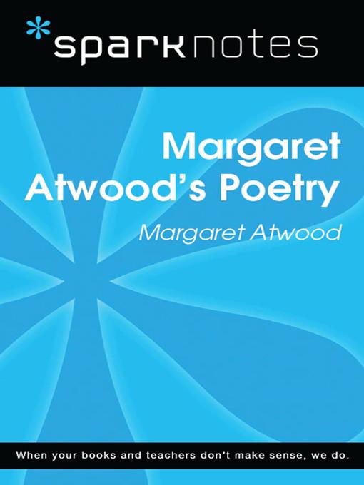 Margaret Atwood's Poetry: SparkNotes Literature Guide