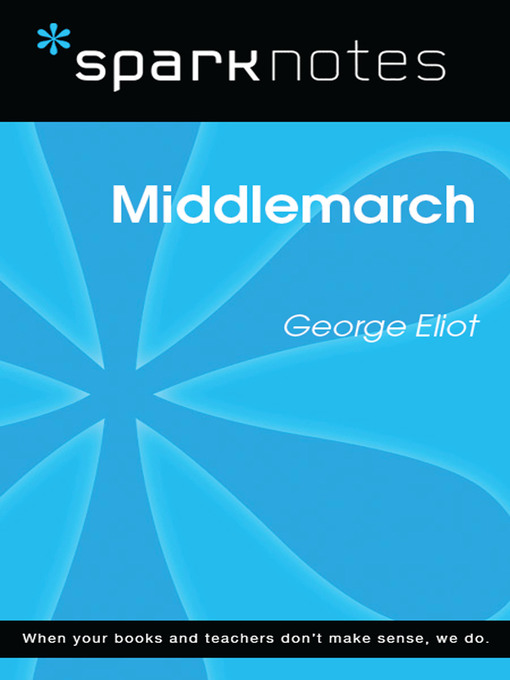 Middlemarch: SparkNotes Literature Guide