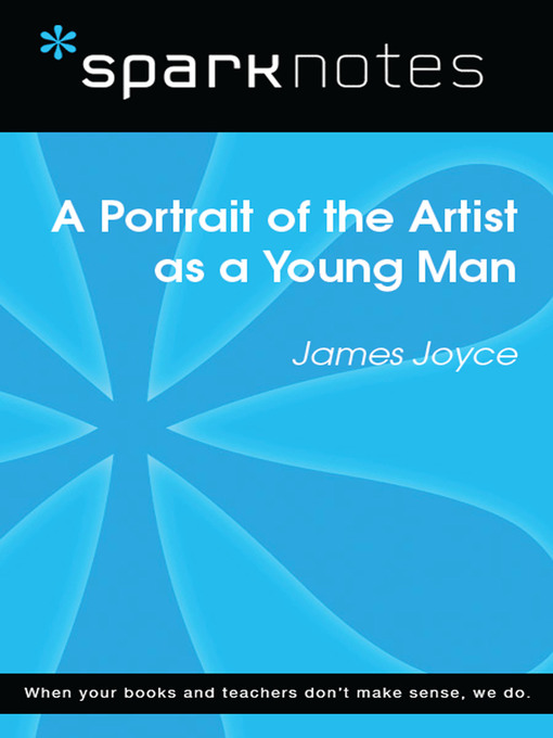 A Portrait of the Artist as a Young Man: SparkNotes Literature Guide