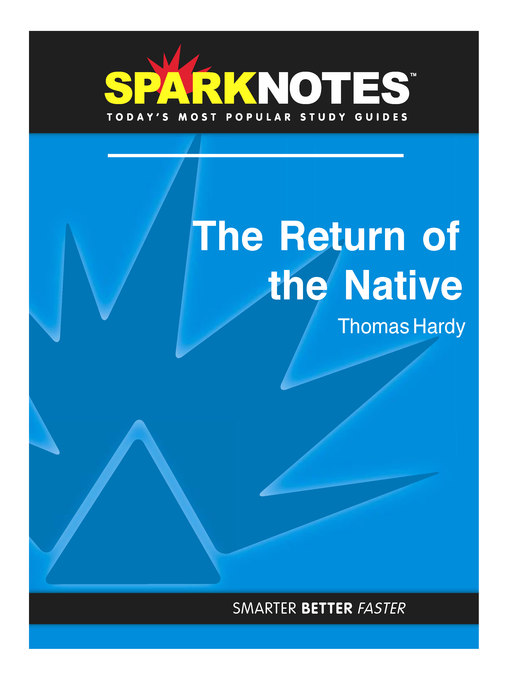 The Return of the Native: SparkNotes Literature Guide