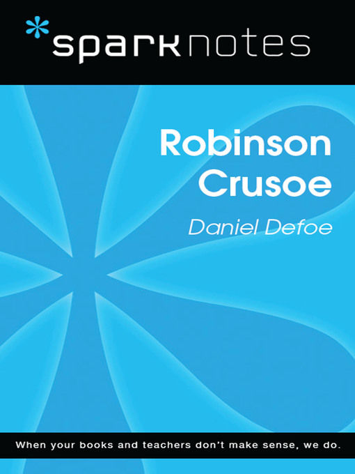 Robinson Crusoe: SparkNotes Literature Guide