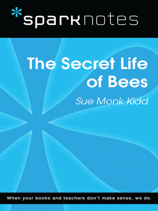 The Secret Life of Bees: SparkNotes Literature Guide