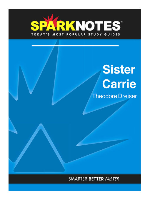 Sister Carrie: SparkNotes Literature Guide