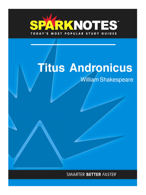 Titus Andronicus: SparkNotes Literature Guide