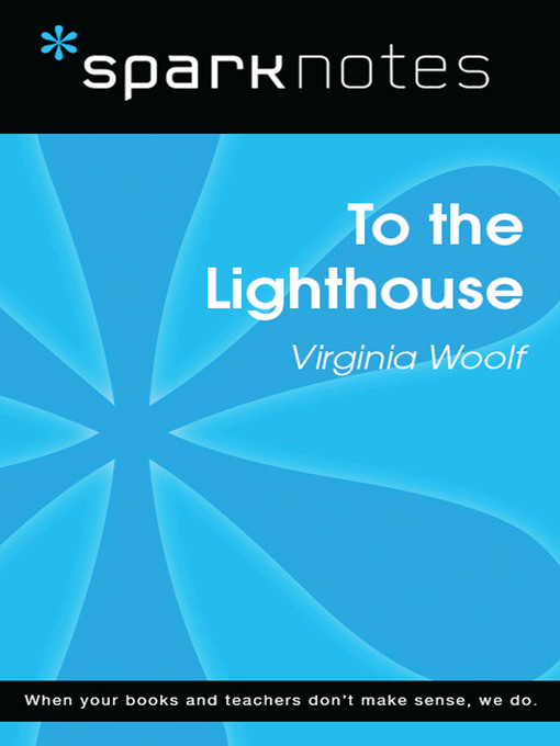 To the Lighthouse: SparkNotes Literature Guide