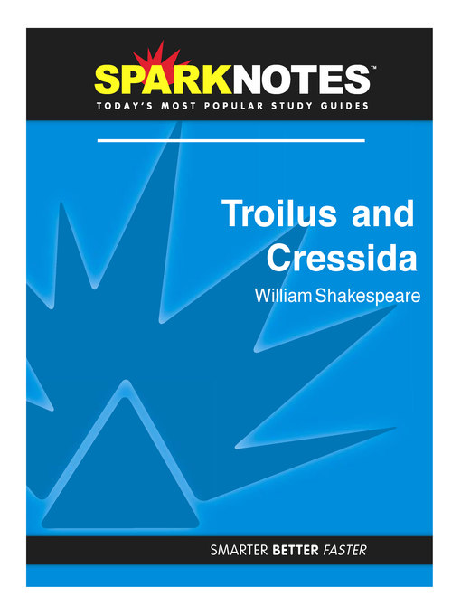 Troilus and Cressida: SparkNotes Literature Guide