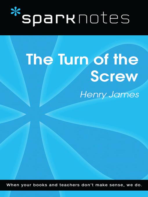 The Turn of the Screw: SparkNotes Literature Guide